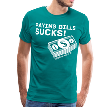 Load image into Gallery viewer, Paying Bills Sucks Tee - teal