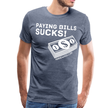 Load image into Gallery viewer, Paying Bills Sucks Tee - heather blue