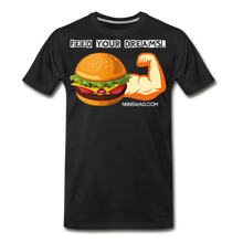 Load image into Gallery viewer, Feed Your Dreams; Starve Your Fears Tee - black