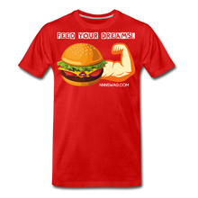 Load image into Gallery viewer, Feed Your Dreams; Starve Your Fears Tee - red