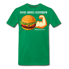 Load image into Gallery viewer, Feed Your Dreams; Starve Your Fears Tee - kelly green