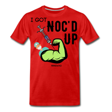 Load image into Gallery viewer, Noc'd Up - red