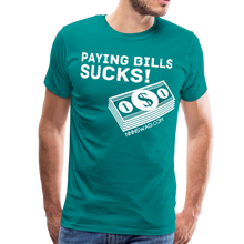Load image into Gallery viewer, Paying Bills Sucks Tee - teal
