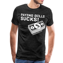 Load image into Gallery viewer, Paying Bills Sucks Tee - charcoal gray
