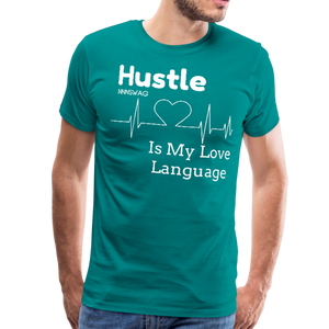 Hustle is my Love Language - teal